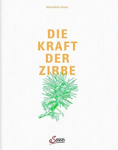 Die Kraft der Zirbe