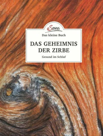 Das Geheimnis der Zirbe